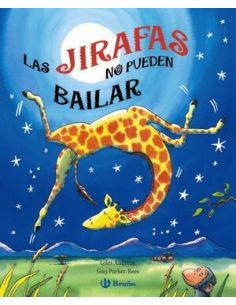 Las Jirafas No Pueden Bailar