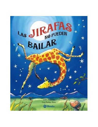 Las Jirafas No Pueden Bailar