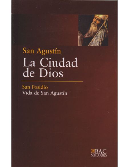 La Ciudad De Dios; Vida De San Agustín