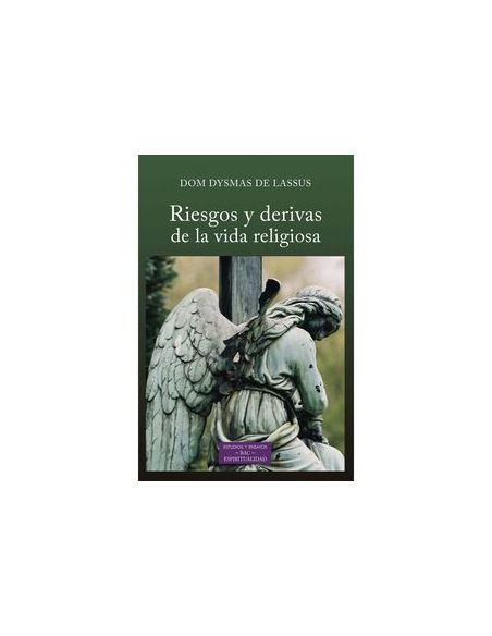 Riesgos Y Derivas De La Vida Religiosa