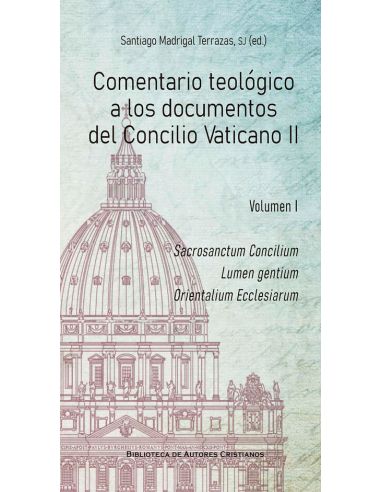 Comentario Teológico A Los Documentos Del Concilio Vaticano Ii