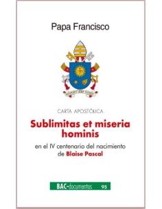 Carta Encíclica Sublimitas Et Miseria Hominis