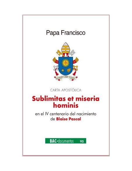 Carta Encíclica Sublimitas Et Miseria Hominis