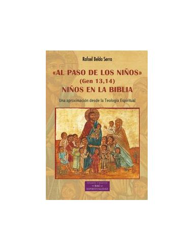 Al Paso De Los Niños. Gen 13-14 Niños En La Biblia