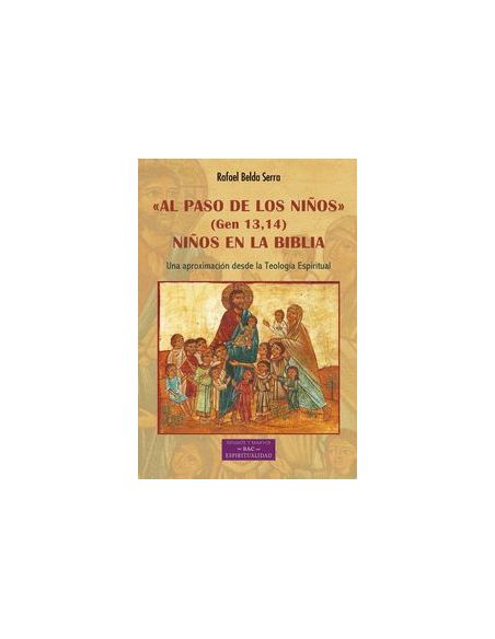 Al Paso De Los Niños. Gen 13-14 Niños En La Biblia