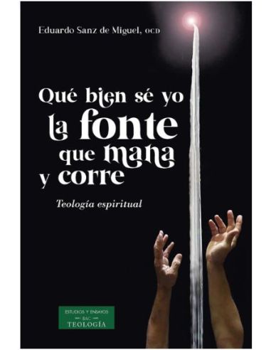 Qué Bien Sé Yo La Fonte Que Mana Y Corre