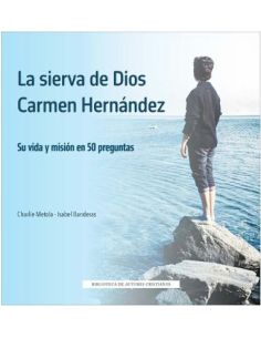 La Sierva De Dios Carmen Hernández