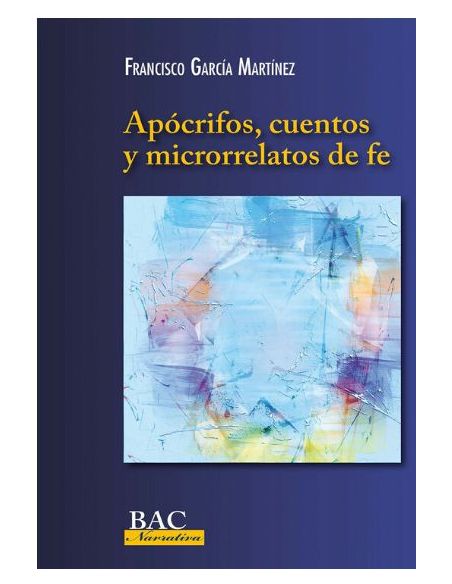Apócrifos, Cuentos Y Microrrelatos De Fe