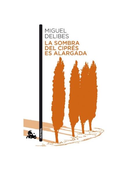 La Sombra Del Ciprés Es Alargada