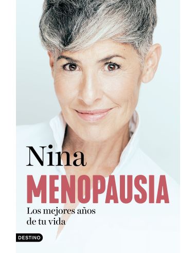 Menopausia: Los Mejores Años De Tu Vida
