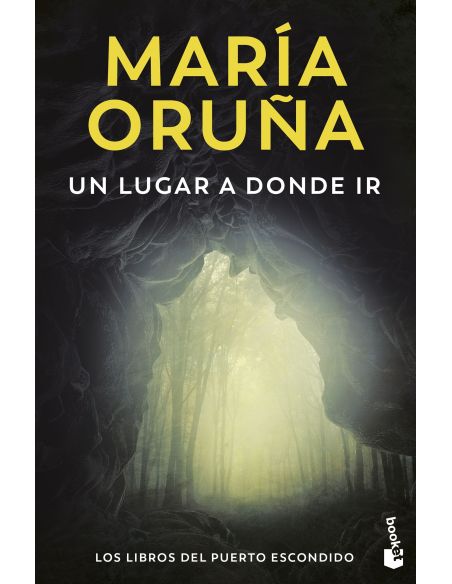 Un Lugar A Donde Ir (Los Libros Del Puerto Escondido)