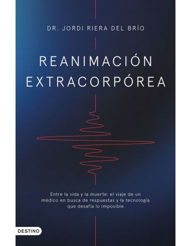 Reanimacion Extracorporea:Entre Vida Y La Muerte