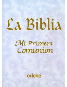 La Biblia.Mi Primera Comunión