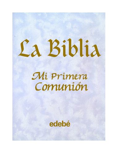 La Biblia.Mi Primera Comunión