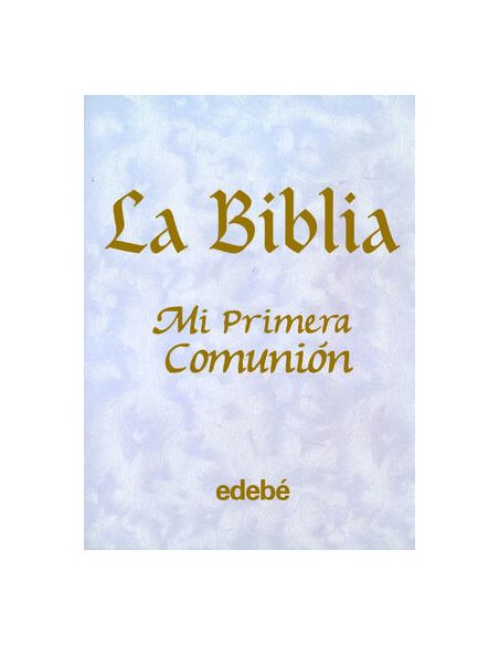 La Biblia.Mi Primera Comunión