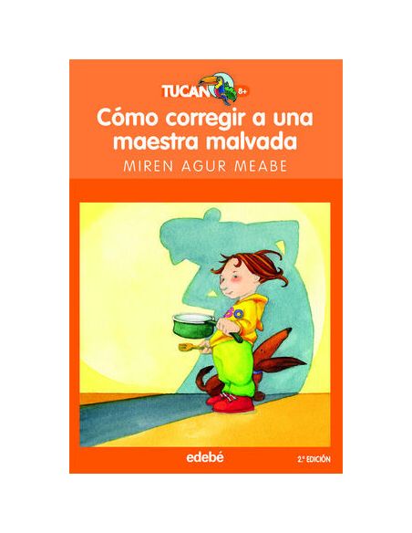Cómo Corregir A Una Maestra Malvada