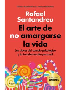 El Arte De No Amargarse La Vida (Edición Especial)