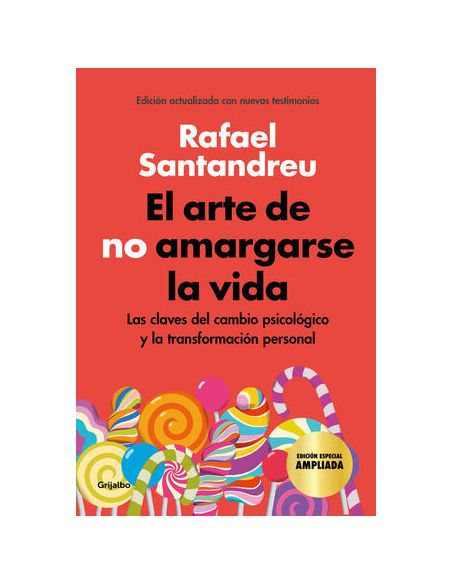 El Arte De No Amargarse La Vida (Edición Especial)