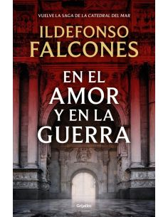 En El Amor Y En La Guerra (La Catedral Del Mar 3)