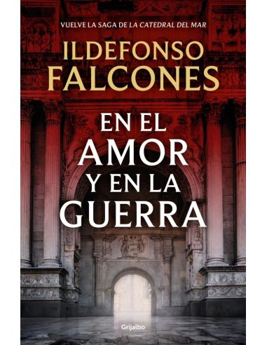 En El Amor Y En La Guerra (La Catedral Del Mar 3)