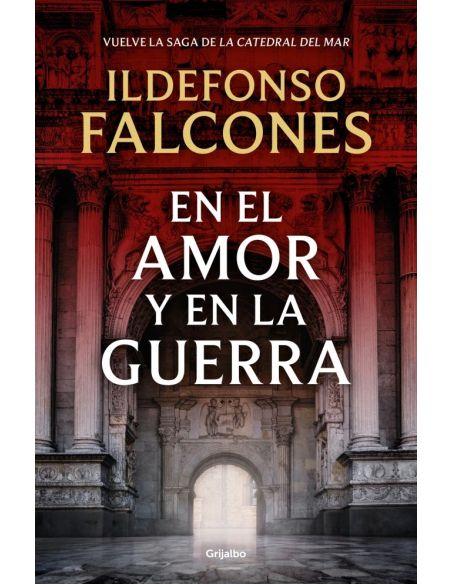 En El Amor Y En La Guerra (La Catedral Del Mar 3)