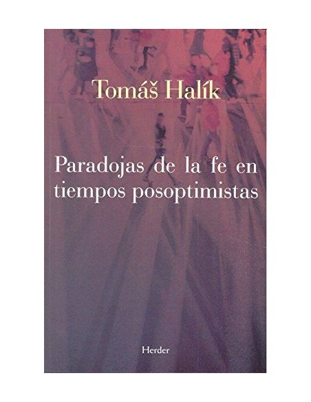 Paradojas De La Fe En Tiempos Posoptimistas|Libreriasalesiana