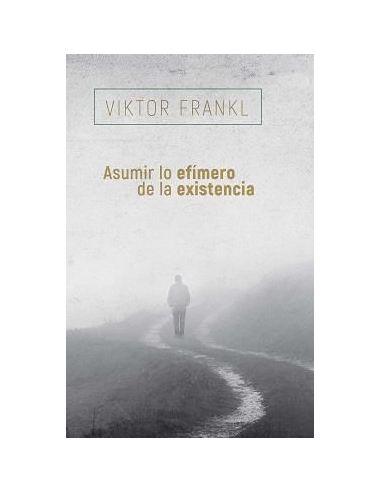 Asumir Lo Efímero De La Existencia
