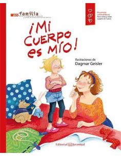 ¡Mi Cuerpo Es Mío!