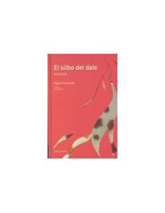 El Silbo Del Dale (Antología)