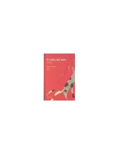 El Silbo Del Dale (Antología)