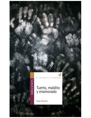 Tuerto, Maldito Y Enamorado