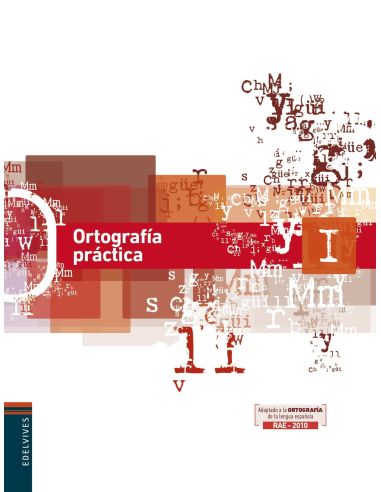 Ortografía Práctica I (Ortografía Activa) 1º ciclo ESO