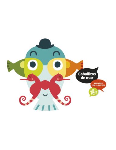 Proyecto ¿Lo Ves? - Caballitos De Mar (Infantil 2º Ciclo)