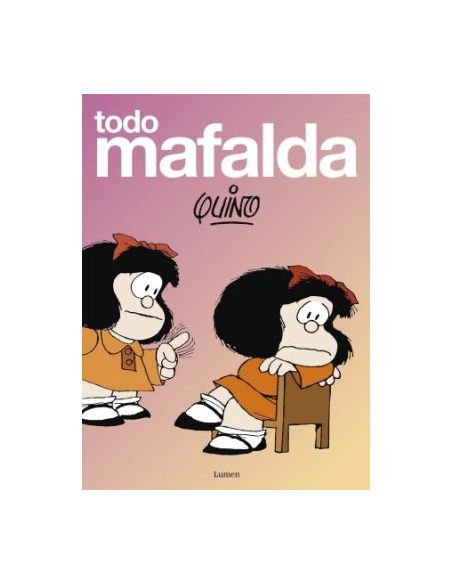 Todo Mafalda. Edición Definitiva