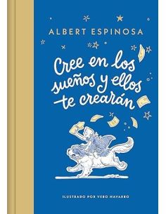 Cree En Los Sueños Y Ellos Te Crearán