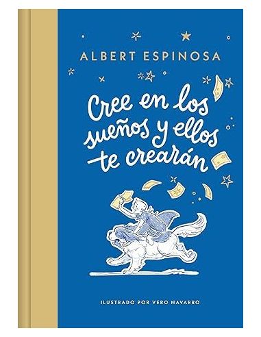Cree En Los Sueños Y Ellos Te Crearán
