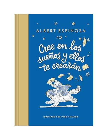 Cree En Los Sueños Y Ellos Te Crearán