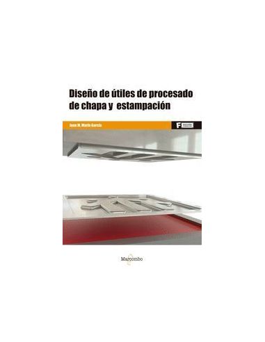 Diseño De Utiles De Procesado De Chapa Y Estampacion