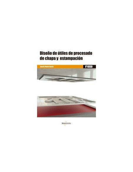 Diseño De Utiles De Procesado De Chapa Y Estampacion