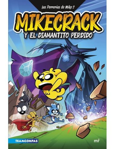 Las Perrerías De Mike 2. Mikecrack Y El Diamantito Perdido