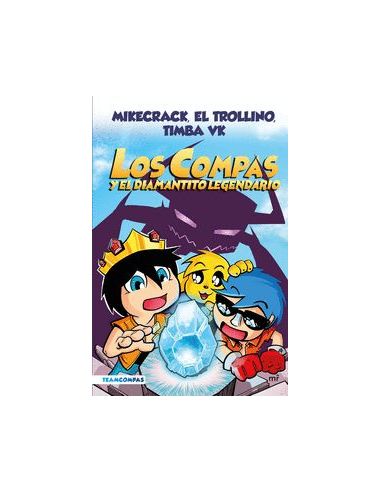 Compas 1. Los Compas Y El Diamantito Legendario (Edición A Color)
