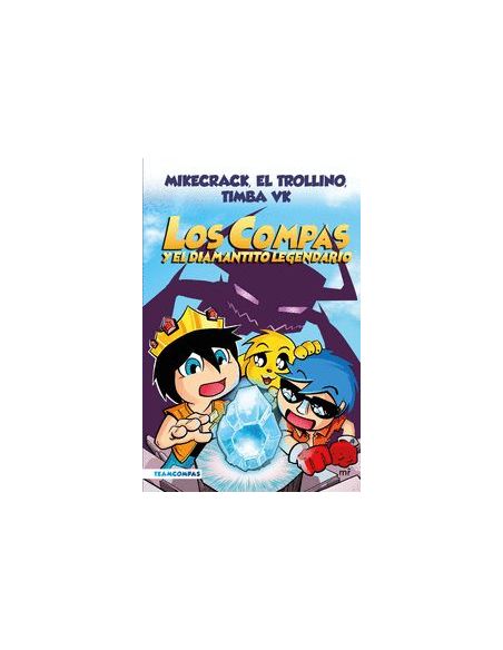 Compas 1. Los Compas Y El Diamantito Legendario (Edición A Color)