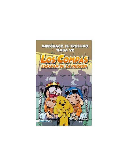Compas 2. Los Compas Escapan De La Prisión (Edición A Color)