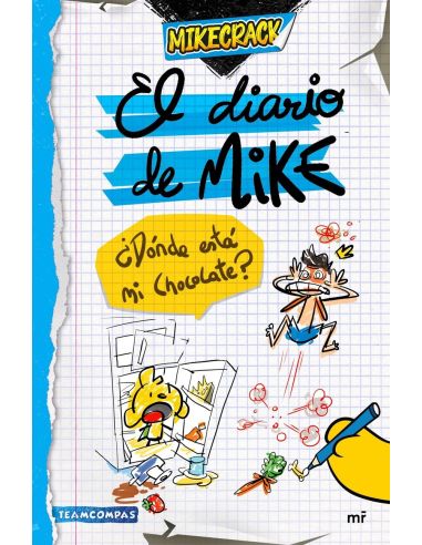 El Diario De Mike. ¿Dónde Está Mi Chocolate?