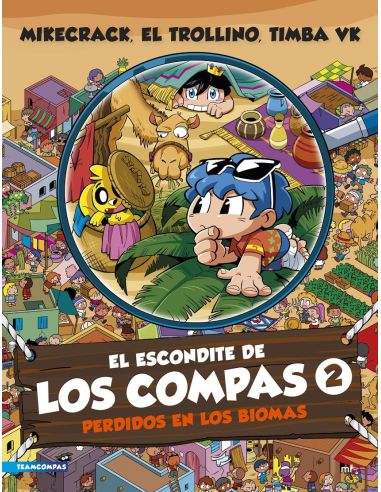 El Escondite De Los Compas 2. Perdidos En Los Biomas