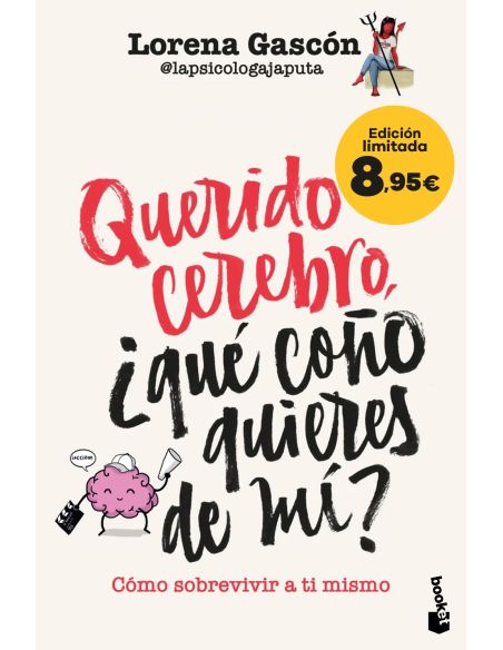 Querido Cerebro, ¿Qué Coño Quieres De Mí?