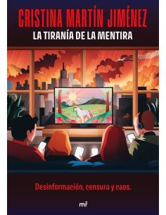 La Tiranía De La Mentira