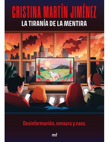 La Tiranía De La Mentira