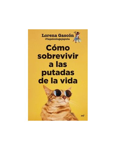 Cómo Sobrevivir A Las Putadas De La Vida