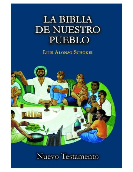 Nuevo testamento. la biblia de nuestro pueblo